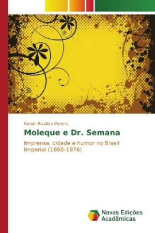 Книга Moleque e Dr. Semana Renan Rivaben Pereira