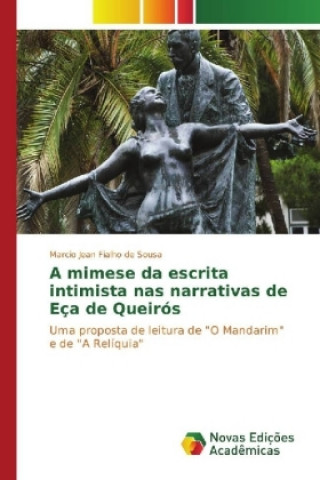 Kniha A mimese da escrita intimista nas narrativas de Eça de Queirós Marcio Jean Fialho de Sousa