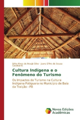 Carte Cultura Indígena e o Fenômeno do Turismo Erika Alves de Araujo Silva