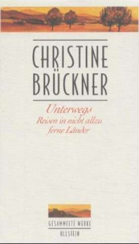 Kniha Unterwegs Christine Brückner