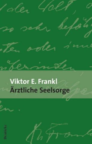 Könyv Ärztliche Seelsorge Viktor E. Frankl