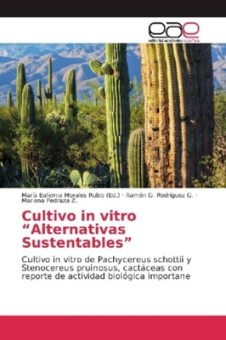 Kniha Cultivo in vitro "Alternativas Sustentables" Ramón G. Rodríguez G.