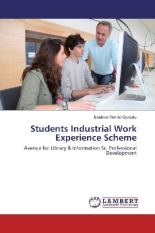 Knjiga Students Industrial Work Experience Scheme Beatrice Yemisi Ojokuku