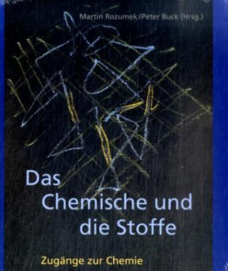 Kniha Das Chemische und die Stoffe Martin Rozumek