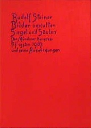 Книга Bilder okkulter Siegel und Säulen Rudolf Steiner