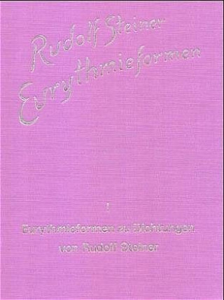 Kniha Eurythmieformen zu Dichtungen von Rudolf Steiner Rudolf Steiner