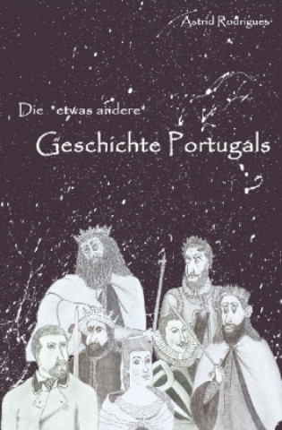 Knjiga Die Geschichte Portugals Astrid Rodrigues