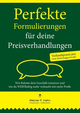 Carte Perfekte Formulierungen fur deine Preisverhandlungen Werner F Hahn