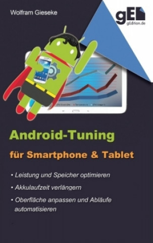 Könyv Android-Tuning für Smartphone und Tablet Wolfram Gieseke