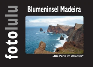Kniha Blumeninsel Madeira fotolulu