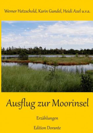 Libro Ausflug zur Moorinsel Werner Hetzschold