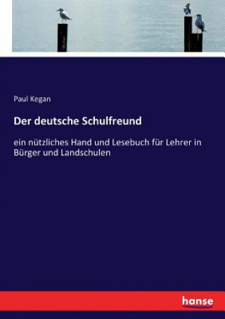 Carte deutsche Schulfreund Paul Kegan