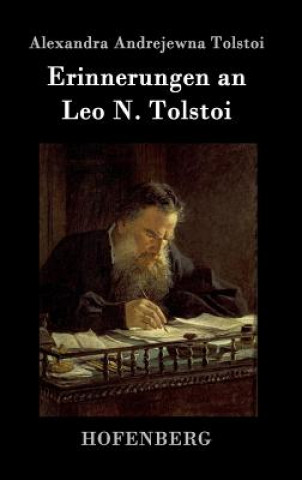 Libro Erinnerungen an Leo N. Tolstoi Alexandra Andrejewna Tolstoi