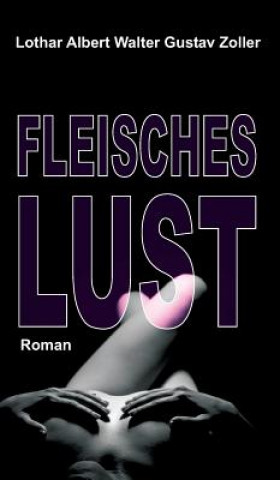 Knjiga Fleischeslust Lothar Zoller