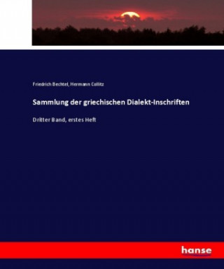 Carte Sammlung der griechischen Dialekt-Inschriften Friedrich Bechtel
