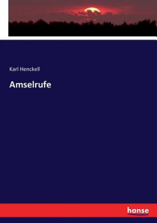 Kniha Amselrufe Karl Henckell