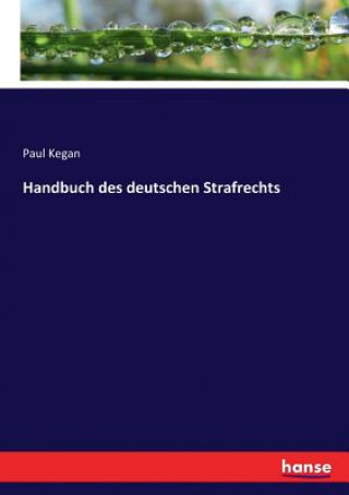 Buch Handbuch des deutschen Strafrechts Paul Kegan