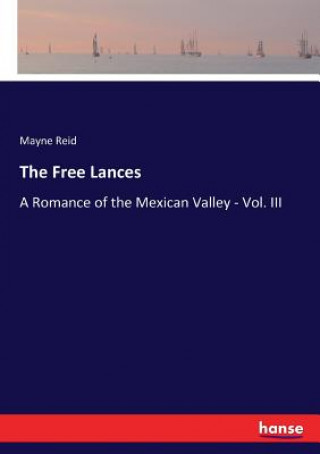 Könyv Free Lances Mayne Reid