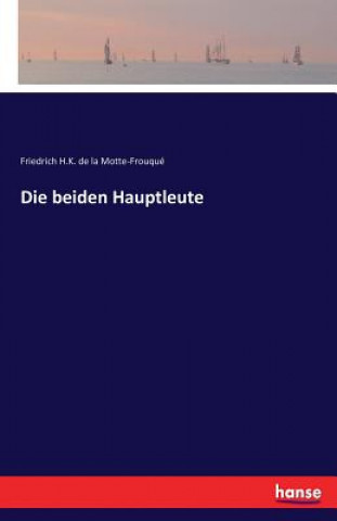 Książka beiden Hauptleute Friedrich H. K. de la Motte-Frouqué