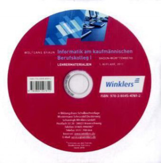 Digital Informatik für das kaufmännische Berufskolleg I, Ausgabe für Baden-Württemberg, CD-ROM Wolfgang Braun