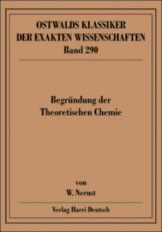 Книга Begründung der Theoretischen Chemie Walther Nernst