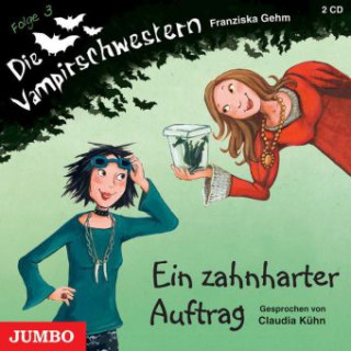 Audio Die Vampirschwestern, Ein zahnharter Auftrag, 2 Audio-CDs Franziska Gehm