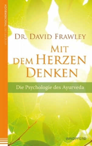 Kniha Mit dem Herzen denken David Frawley