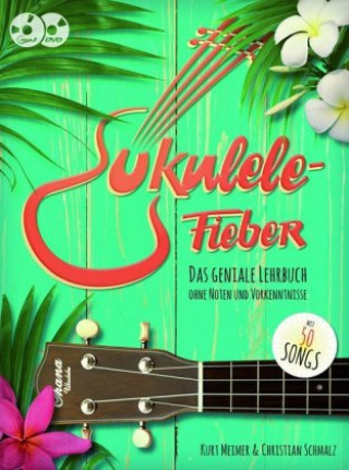 Kniha Ukulele-Fieber. Das geniale Lehrbuch Kurt Meimer