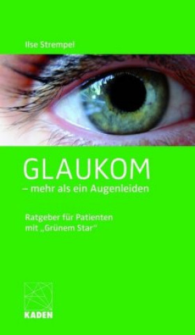 Könyv Glaukom - mehr als ein Augenleiden Ilse Strempel