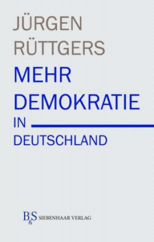 Książka Mehr Demokratie in Deutschland Jürgen Rüttgers