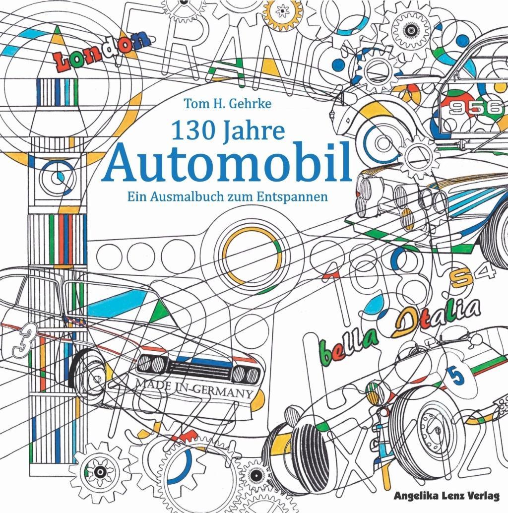 Kniha 130 Jahre Automobil Tom H. Gehrke