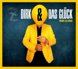 Аудио Dirk und das Glück, 1 Audio-CD Dirk Zöllner