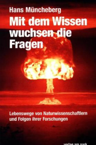 Книга Mit dem Wissen wuchsen die Fragen Hans Müncheberg