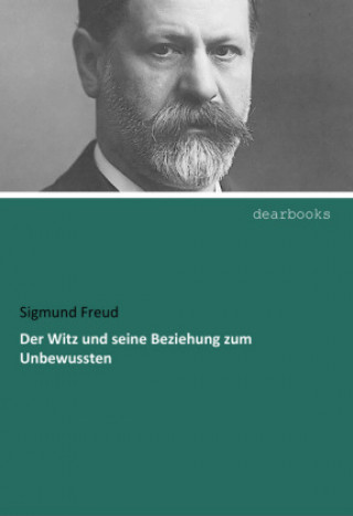 Book Der Witz und seine Beziehung zum Unbewussten Sigmund Freud