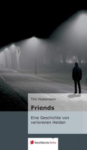 Libro Friends Tim Huesmann