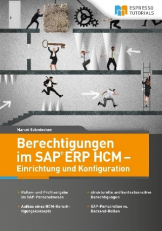 Könyv Berechtigungen im SAP ERP HCM - Einrichtung und Konfiguration Marcel Schmiechen