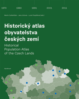 Carte Historical Population Atlas of the Czech Lands Martin Ouředníček