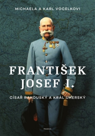 Kniha František Josef I. Karl Vocelka