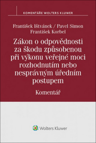 Könyv Zákon o odpovědnosti za škodu způsobenou při výkonu veřejné moci rozhodnutím František Ištvánek