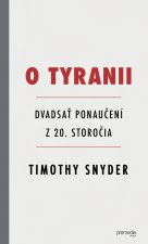 Kniha O tyranii Timothy Snyder