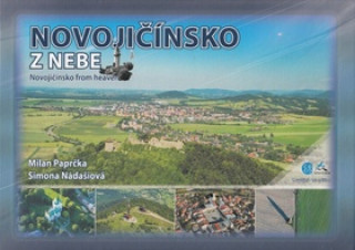 Könyv Novojičínsko z nebe Milan Paprčka