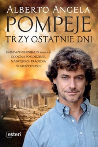 Kniha Pompeje Trzy ostatnie dni A. Angela
