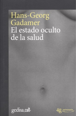 Kniha El estado oculto de la salud HANS-GEORG HADAMER