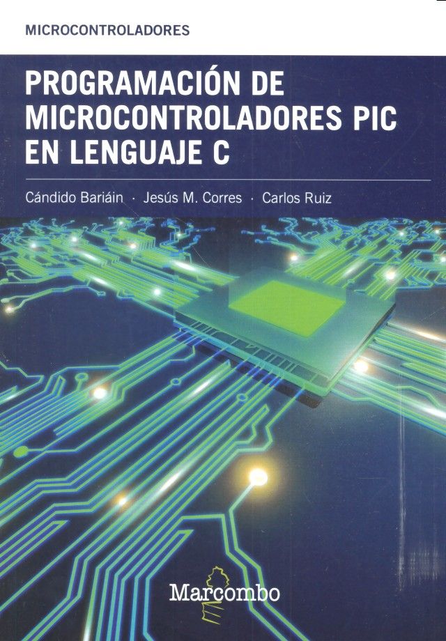 Книга Programación de Microcontroladores PIC en Lenguaje C CORRES SANZ
