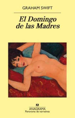 Buch El Domingo de las Madres GRAHAM SWIFT