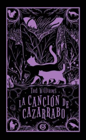 Carte La canción de Cazarrabo Tad Williams