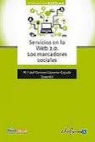 Книга Servicios en la web 2.0 : los marcadores sociales Julio . . . [et al. ] Cabero Almenara