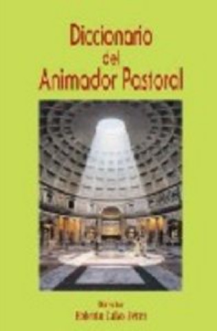 Książka Diccionario del animador pastoral Roberto Calvo Pérez