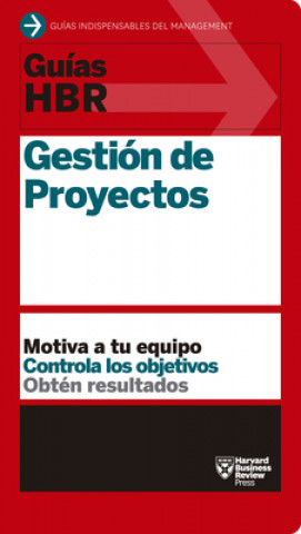 Knjiga Guías HBR: Gestión de proyectos 