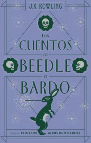 Kniha Los Cuentos de Beedle El Bardo / The Tales of Beedle the Bard Joanne Kathleen Rowling